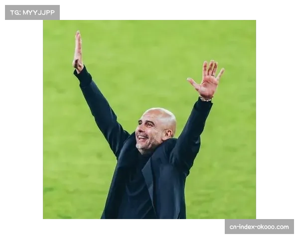 瓜迪奥拉临场调整受关注 曼城欧冠前景面临考验